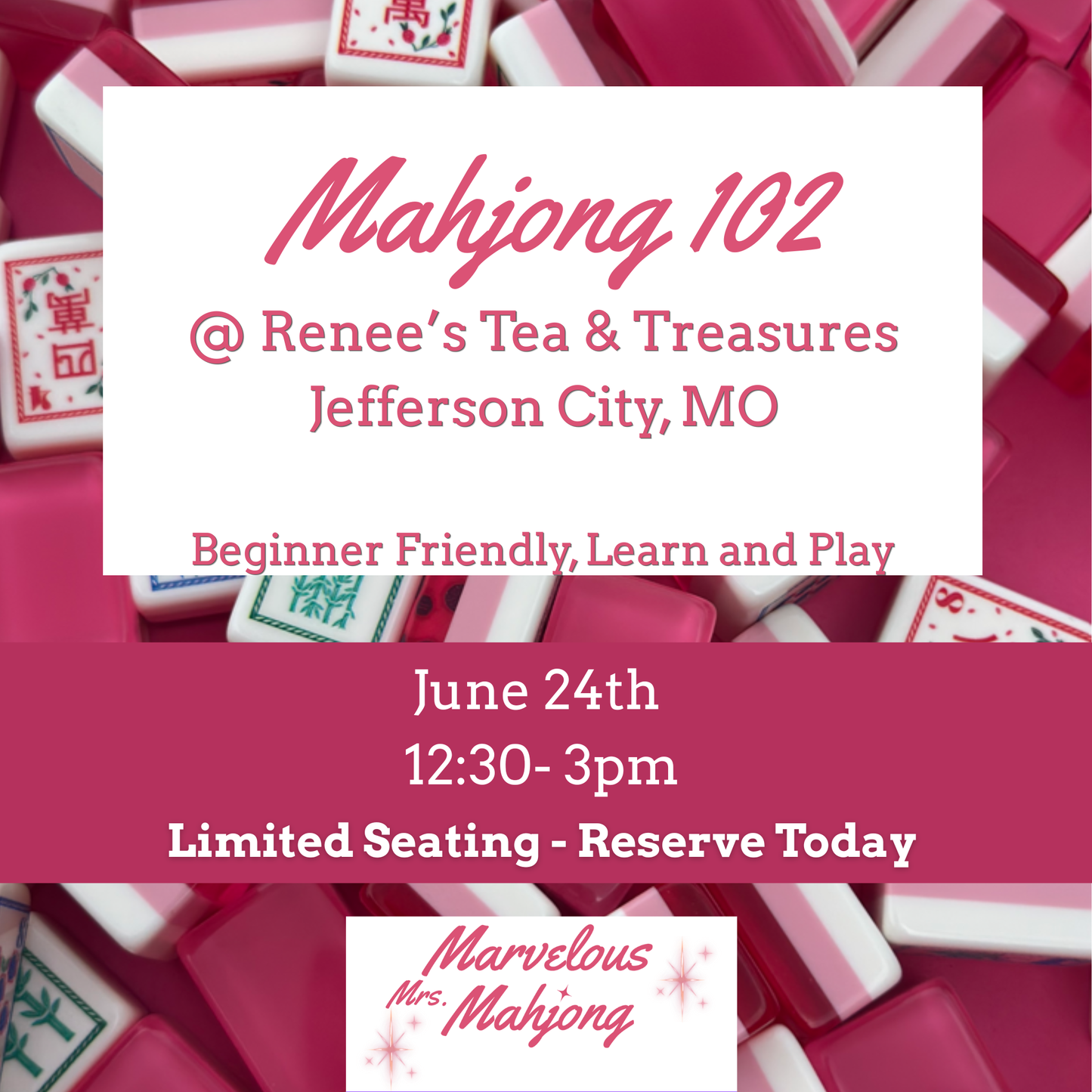 102 Mahjong - June 24th 12:30-3pm